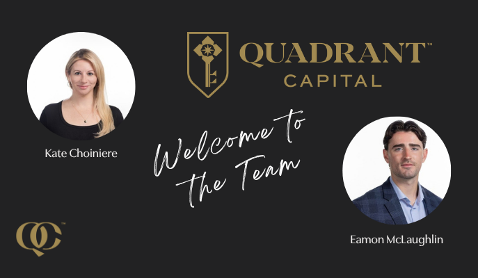 Quadrant Capital Welcomes Kate Choiniere and Eamon McLaughlin to the Team